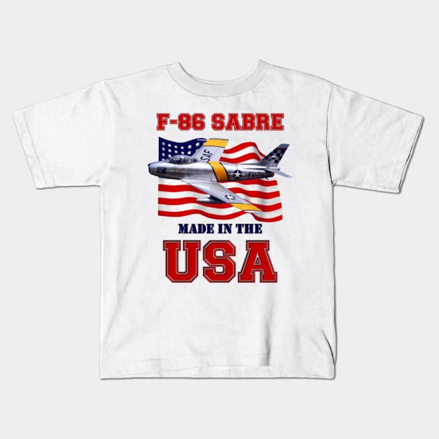 F-86 Sabre Made in the USA Kids T-Shirt by MilMerchant